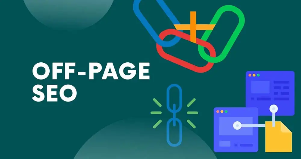 SEO Off-Page là gì? Cách tối ưu SEO Off-page